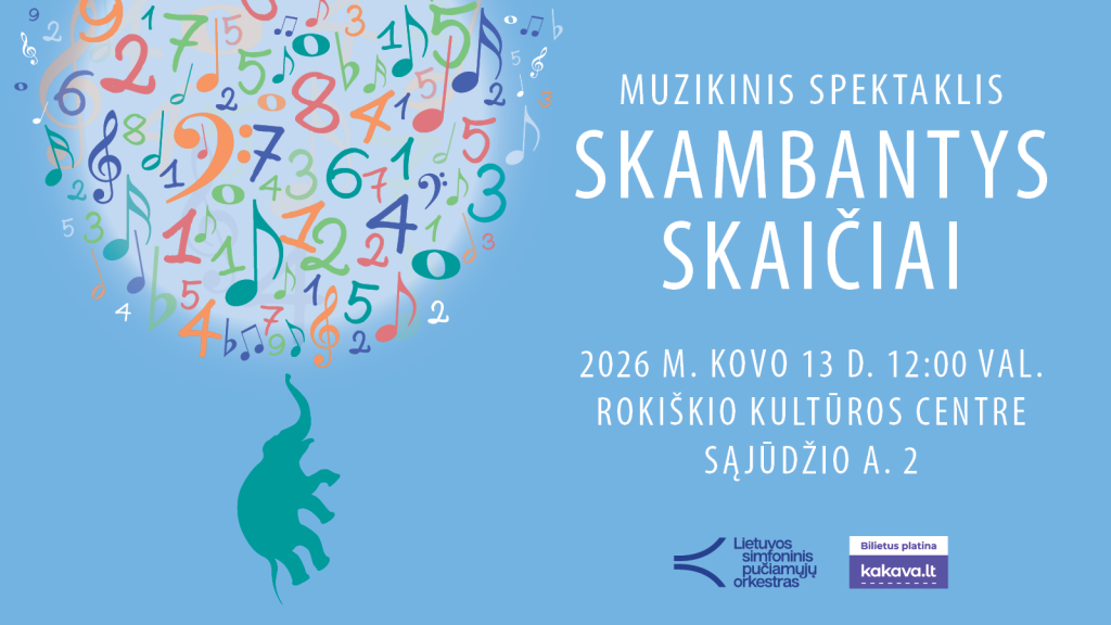 MUZIKINIS SPEKTAKLIS „SKAMBANTYS SKAIČIAI“
